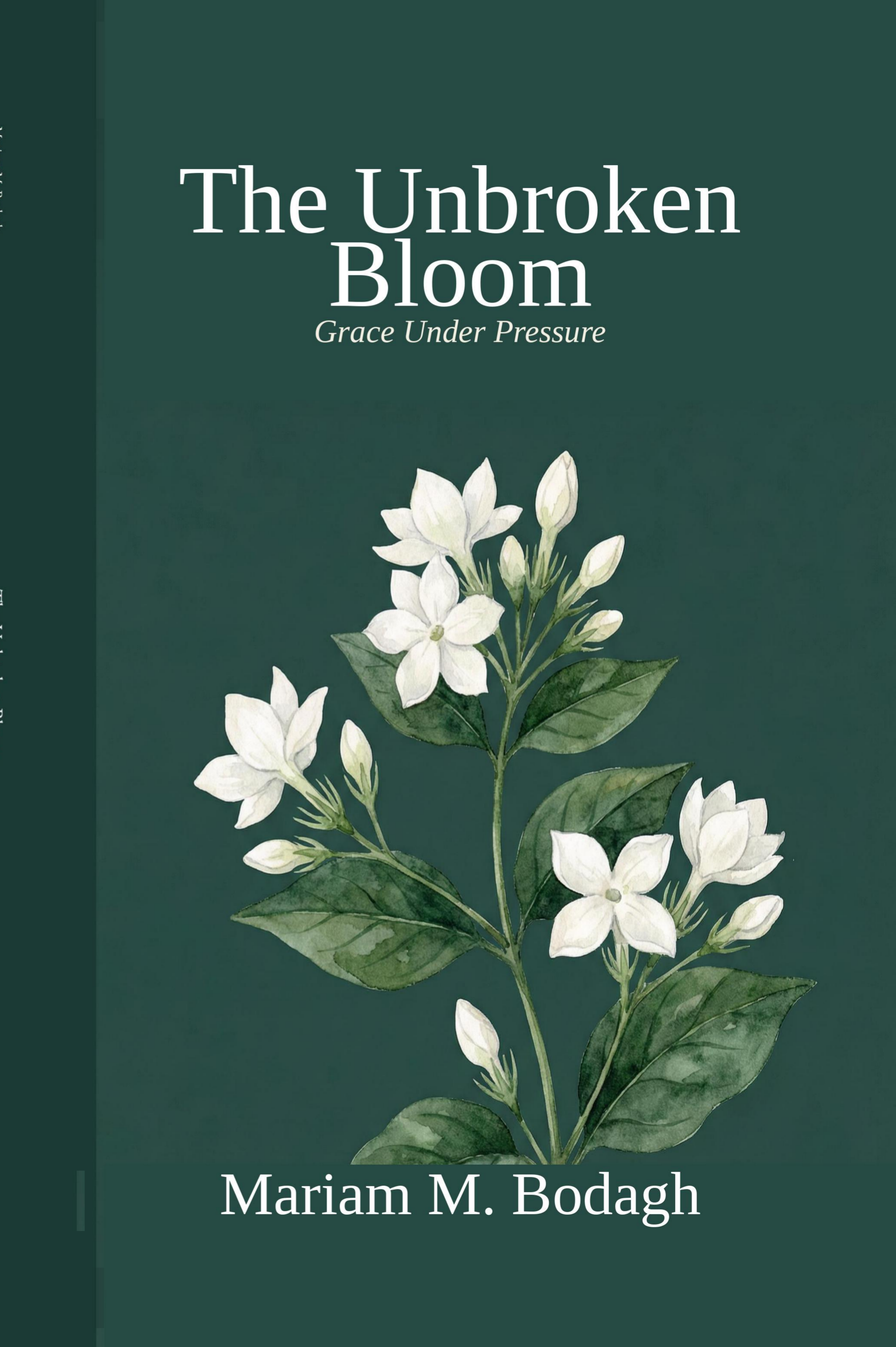 The Unbroken Bloom
